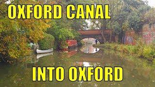 Oxford Canal: Dukes Cut to Oxford - A Time-lapse Narrowboat Trip.