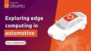 Exploring edge computing in automotive