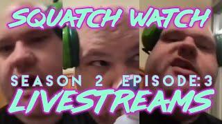 Squatch Watch Season 2 Episode 3