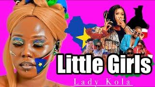 Lady Kola - Little Girls (Official Audio) South Sudan Music