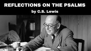 C.S. Lewis - Reflections on the Psalms (Audiobook)