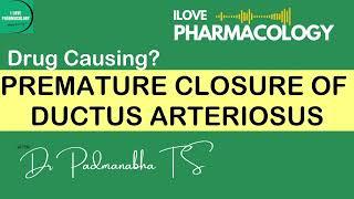 Premature Closure of Ductus Arteriosus | Pharmacology - ILOVEPHARMACOLOGY