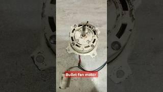 bullet fan motor  #shortvideo #motor #electrical #youtubeshorts #omendrarajput