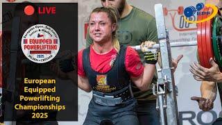  LIVE: Women 47-52kg & Men 59-74kg - 2025 European Equipped Powerlifting Championships