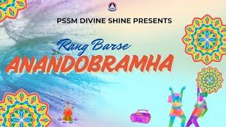 Rang Barse- Anandobramha