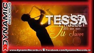 Tessa - Tu Savor ( Radio Edit )