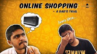 Online Shopping - a Dad's trial | Jump Cuts Tamil | Vigo Video