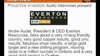 Andre Audet, President & CEO Everton Resources, talks to Proactive Investors