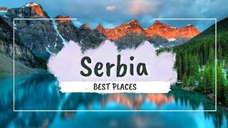 Best Places to visit in Serbia in 2025 | Serbia Travel Guide