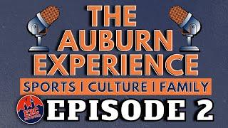 The Auburn Experience | EPISODE 2