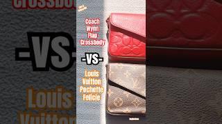 Let’s Compare! Louis Vuitton Pochette Felicie -vs- Coach Wynn Flap Crossbody | RaqReviews