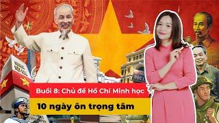 10 ngày ôn trọng tâm kiến thức thi THPT 2025 - Buổi 8: Chủ đề Hồ Chí Minh | Cô Sen dạy Sử | Mclass