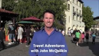 Travel Adventures with John McQuilkin - Historic Olvera Street Los Angeles, California