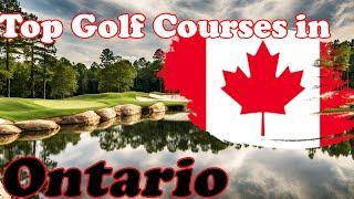 Top Public Golf in Ontario, Canada