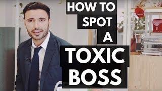 How to Spot a Toxic Boss (Signs of a Bad Manager and a Terrible Leader)