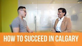 Tips For Success In Calgary's Economy - Interview with the Calgary Chamber