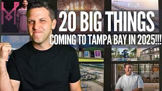 20 BIG THINGS Coming To Tampa Florida in 2025!