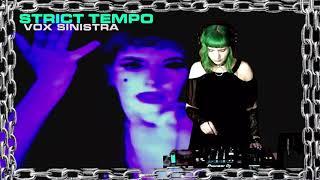 Vox Sinistra - Strict Tempo 04.22.2021  (Darkwave, French Coldwave, Synth Wave, EBM, Post-Punk)