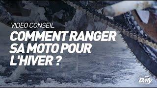 COMMENT RANGER SA MOTO POUR L'HIVERNAGE ?