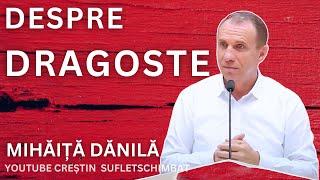 MIHAITA DANILA - DESPRE DRAGOSTE