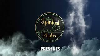 Spiritual Rhythm || Harpreet Dadara