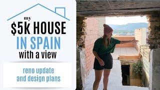 $5k House in Spain - Reno Update and Design Plan