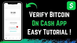 How to Verify Bitcoin on Cash App !