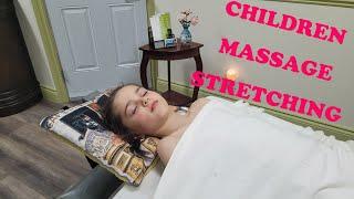 Full Body Children Massage with Stretching