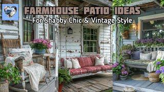 New NOSTALGIC FARMHOUSE SHABBY CHIC PATIO CHARM: Achieving Vintage Farmhouse Style Home Decor Ideas