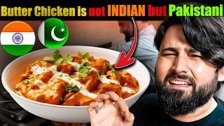 is Butter Chicken  INDIAN food or  PAKISTANI?