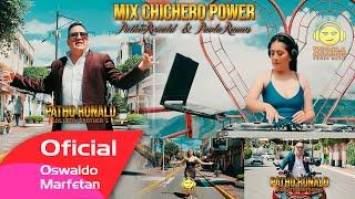 PHATO RONALD FEAT PAOLA RAMOS - MIX CHICHERO POWER  VIDEO OFICIAL CINEMA 4K