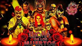 LUCHA DE LOS MUERTOS | Oct 2024