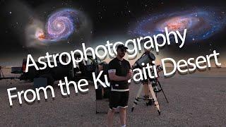 Astrophotography in the middle eastern desert!! - Galaxy Season Vlog