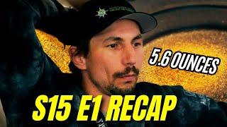 Gold Rush Season 15 Episode 1 "Greed is Good" RECAP