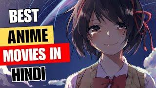 Top 7 Best Anime Movies In Hindi Dub || Explained  By ANiVERSE ||