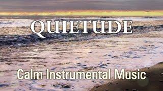 Quietude - Instrumental Prayer Music for Worship and Meditation