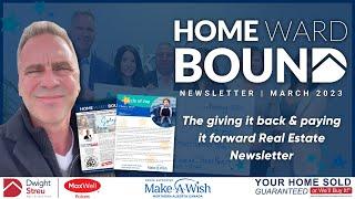 HOMEWARD BOUND REAL ESTATE NEWSLETTER "Spring" Issue | March 2023 |  Edmonton REALTOR®, Dwight Streu