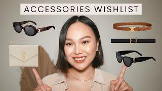 Luxury Accessories Wishlist 2023 | Celine, YSL Saint Laurent & More