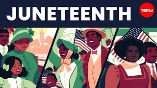 What is Juneteenth, and why is it important? - Karlos K. Hill and Soraya Field Fiorio