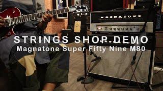 STRINGS SHOP DEMO : Magnatone SUPER FIFTY-NINE M-80