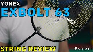 Yonex ExBolt 63 Badminton String Review - By Volant