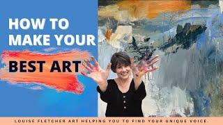 How to make your best art