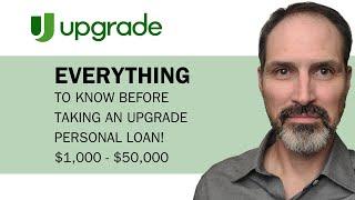 What you need to know about Upgrade personal loans: $1,000 to $50,000!