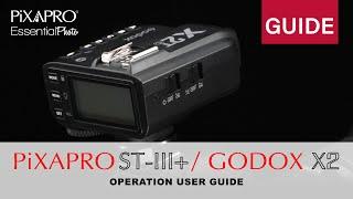 PiXAPRO ST-III+ / GODOX X2 Flash Trigger Operation Guide