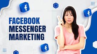 How to do Marketing using Facebook Messenger