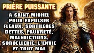 ️Prière à SAINT MICHAEL L'ARCHANGE pour EXPULSER les Sorts, l'Envie, Malédictions et tout Mal