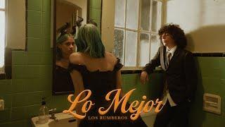 Los Rumberos - Lo Mejor (Video Oficial)