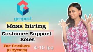 ‼️Genpact BULK HIRING for Freshers (0-4years ) for customer support | 4-10 lpa