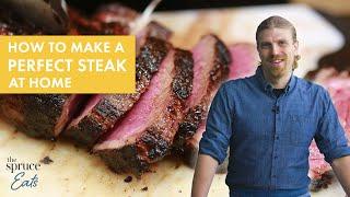 How To Cook A Perfect Steak At Home? | The Spruce Eats #CookWithUs