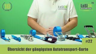 LaSi24 TV #22 | Übersicht der gängigsten Autotransport-Gurte | Autotransport | Autotrailer